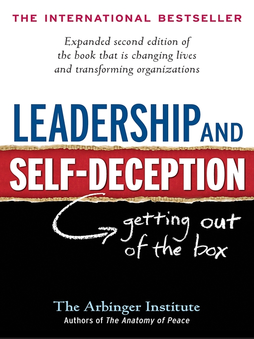 Title details for Leadership and Self-Deception by The Arbinger Institute - Wait list